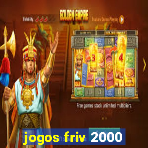 jogos friv 2000